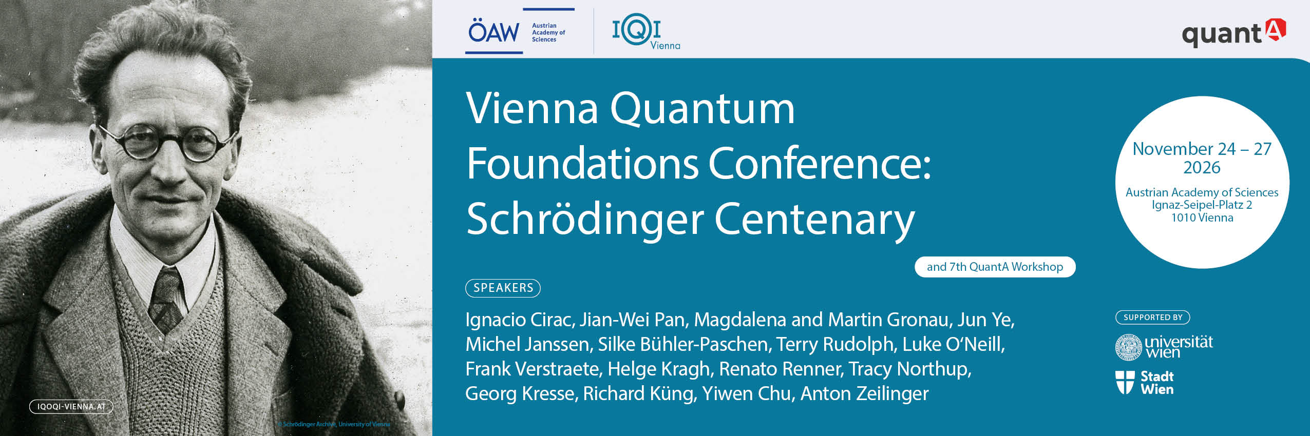 Vienna Quantum Foundations Conference: Schrödinger Centenary