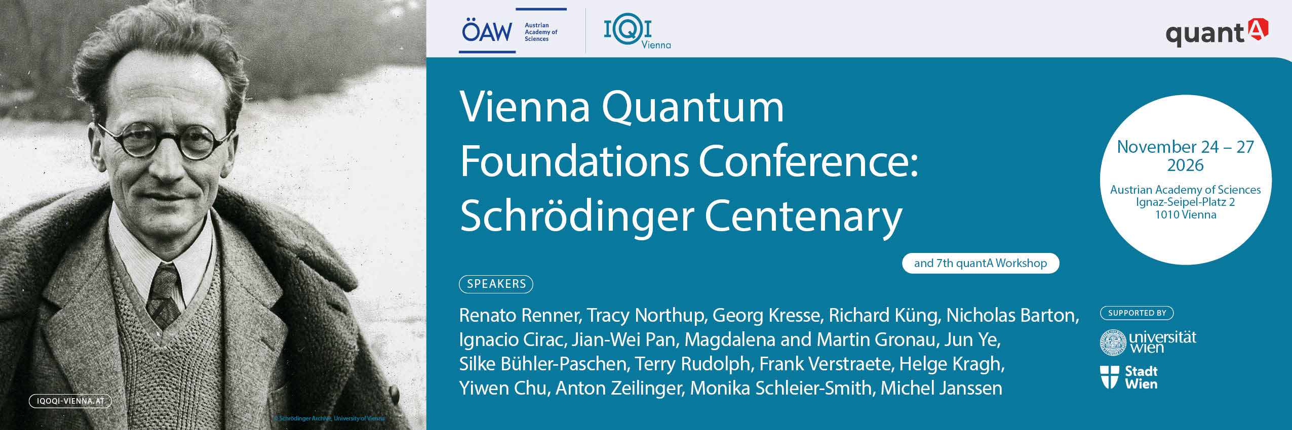 Vienna Quantum Foundations Conference: Schrödinger Centenary